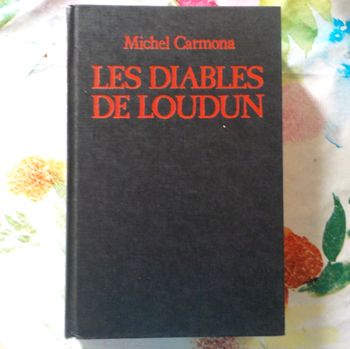 LES DIABLES DE LOUDUN de Michel CARMONA Ed. France Loisirs