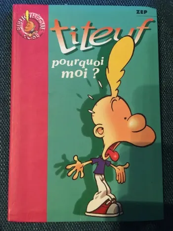 📚 BD Titeuf – Pourquoi moi ?