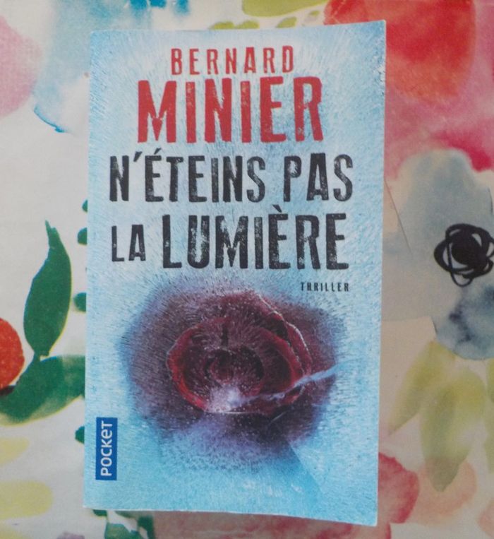 N'éteins pas la lumière de Bernard Minier Ed. Pocket
