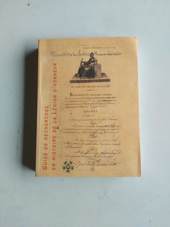 Guide de recherches en histoire de la légion d'honneur