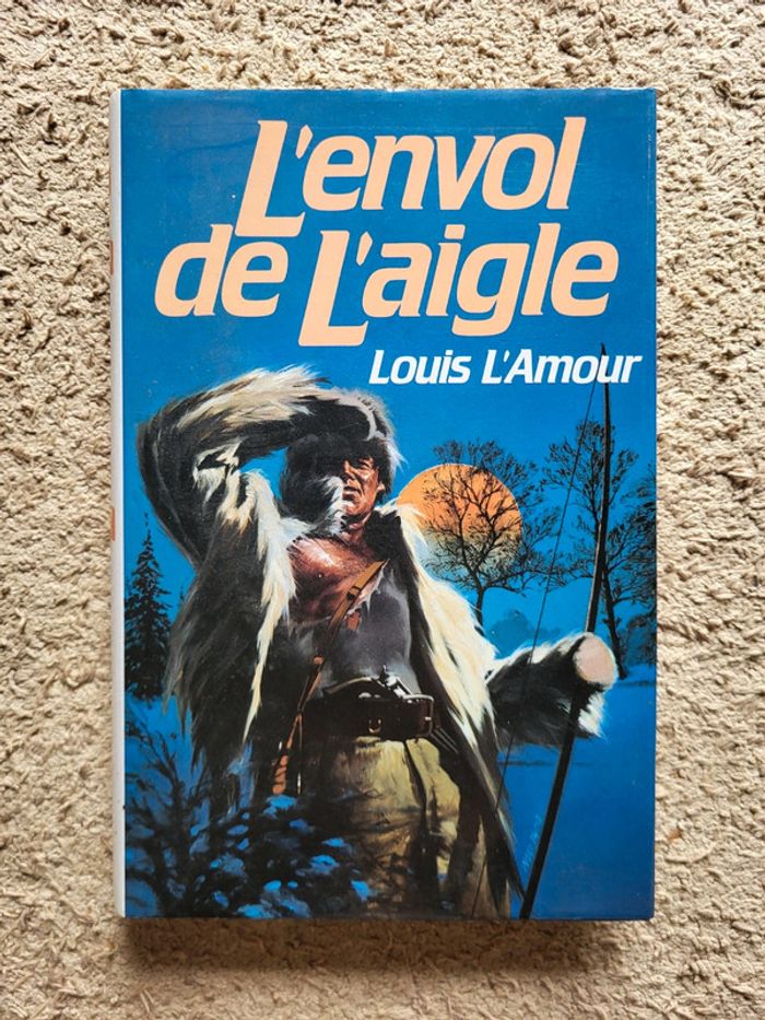 Livre relié "L'appel de l'aigle" de Louis L'Amour