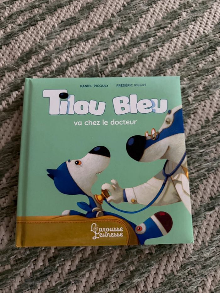 Livre Tilou bleu va chez le docteur