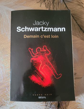 Demain c'est loin Jacky Schwartzmann
