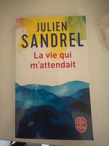 Livre La vie qui m’attendait de Julien Sandrel