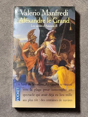 Alexandre le Grand, tome 2 Les Sables d'Ammon Par Valerio Manfredi