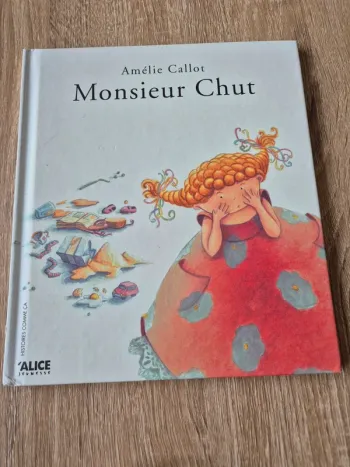 Livre Monsieur Chut Amélie Callot