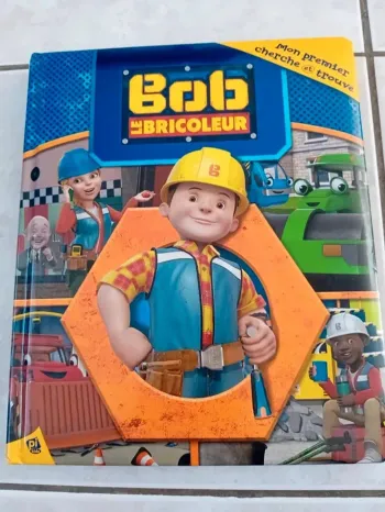Livre enfant bob le bricoleur