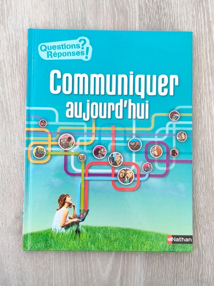 Questions - Réponses ; Communiquer aujourd'hui