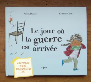 Livre Le jour où la guerre est arrivée