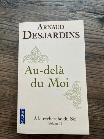 Livre pocket - Arnaud Desjardins - Au delà du moi - à la recherche du soi volume 2