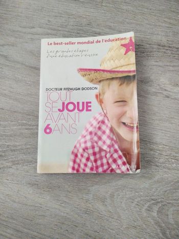 Livre d'éducation tout se joue avant 6 ans