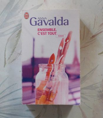 Ensemble, c'est tout de Anna Gavalda Ed. J'ai Lu