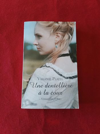 Une dentellière à la cour " Virginie Platel "