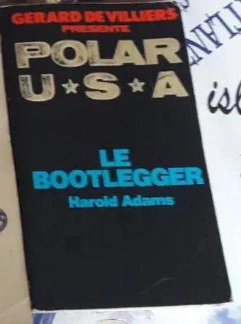 Le Bootlegger Harold Adams