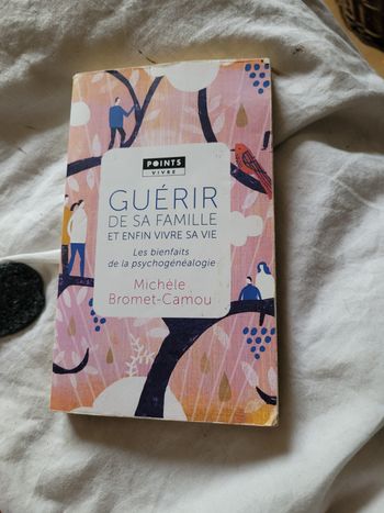Guérir de sa famille et enfin vivre sa vie