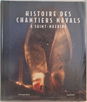 histoire des chantiers navals à saint nazaire