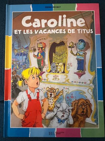 Caroline et les Vacances de Titus livre album bd Pierre Probst collection