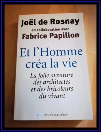 Livre Et L'homme créa la vie