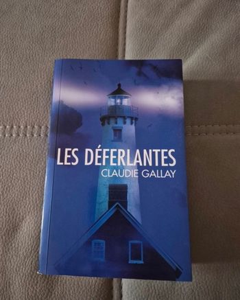 🔥 Les Déferlantes – Claude Gallay