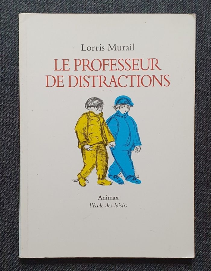 Roman Jeunesse "Le Professeur de Distractions" (Dès 6-9 ans) / Éd. L'École des Loisirs