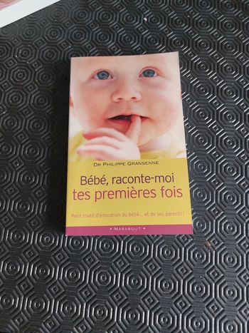 Bébé raconte moi  tes premières fois