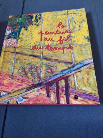 La peinture au fil du temps de Caroline Desnoettes