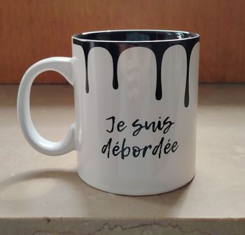 Mug humoristique – Je suis débordée