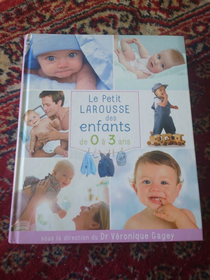 Le petit Larousse des enfants de 0 à 3 ans