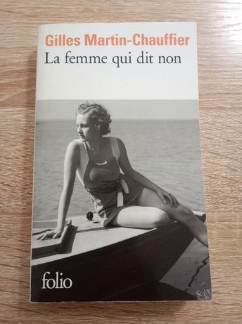 Gilles Martin-Chauffier - La femme qui dit non