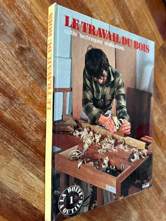 Livre le travail du bois, outils technique réalisation - photo numéro 2