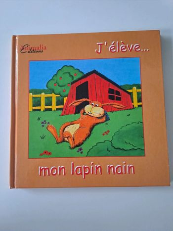 J'élève mon lapin nain