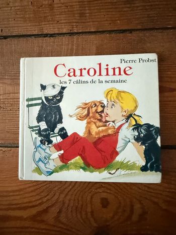 BE Blanc - Livre recueil Caroline les 7 Câlins de la semaine Pierre Probst Hachette Jeunesse