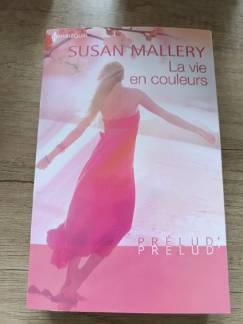 La vie en couleurs par Susan Mallery