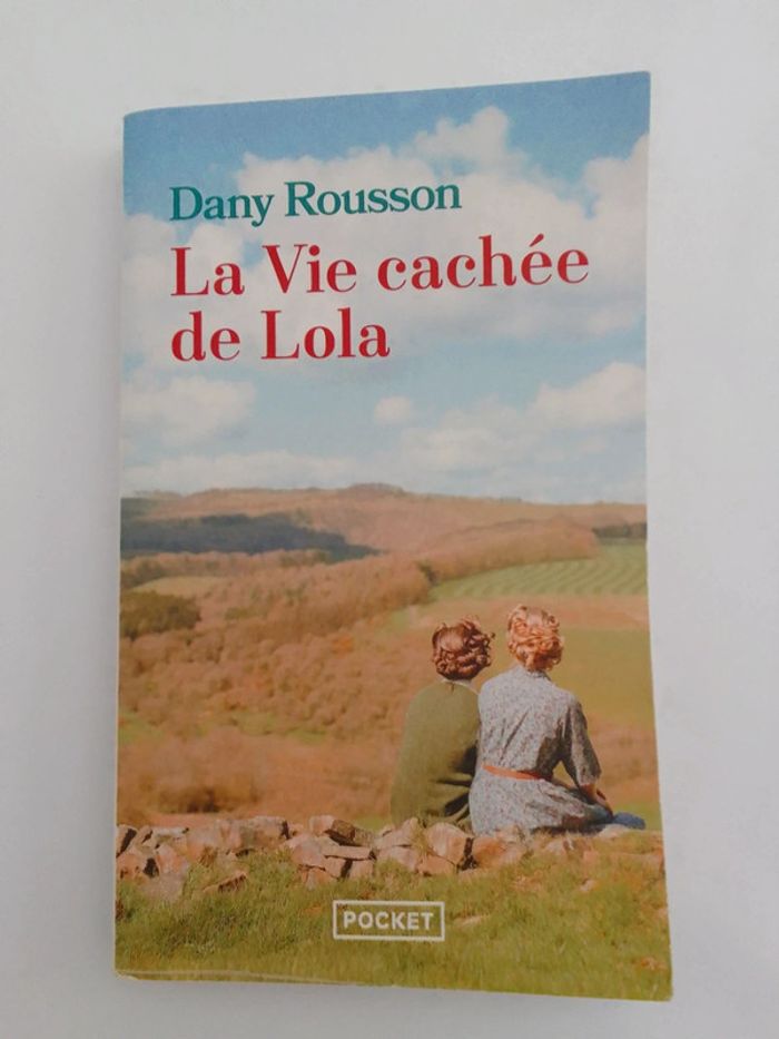 Dany Rousson - La vie cachée de Lola