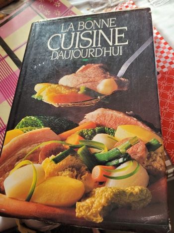 La bonne cuisine d aujourd hui