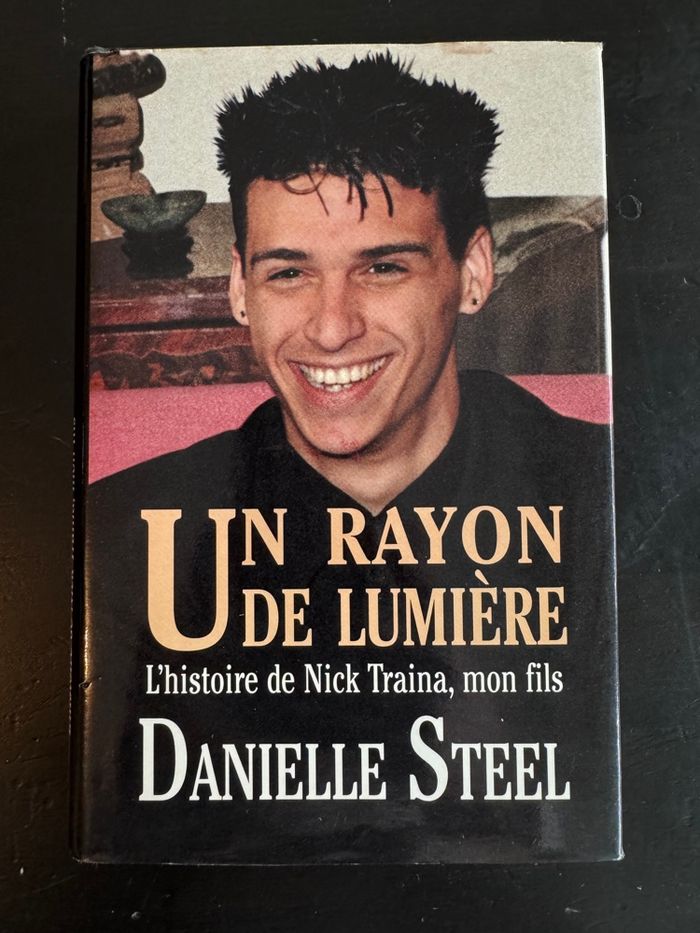 Livre un rayon de lumière l’histoire de Nick traina.mon fils Danielle steel