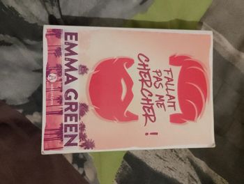 Fallait pas me chercher Emma green