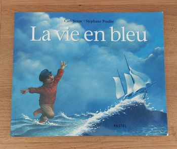 La vie en bleu - l'école des loisirs 2008