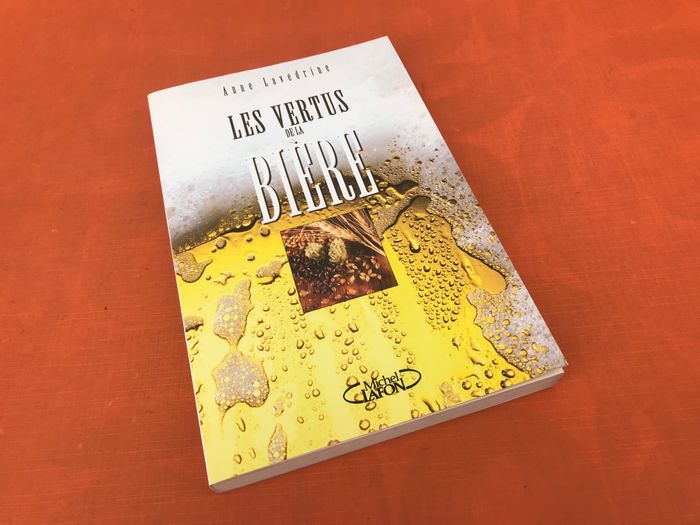 Anne Lavédrine Les vertus de la bière Editions Michel Lafon - photo numéro 5