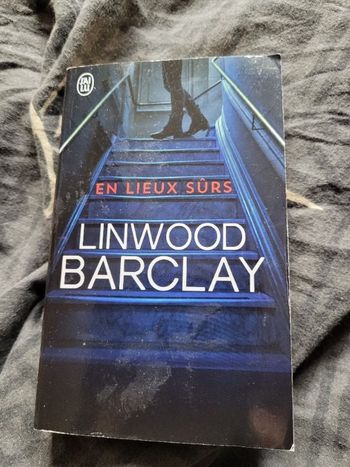 En lieux sûrs Linwood Barclay