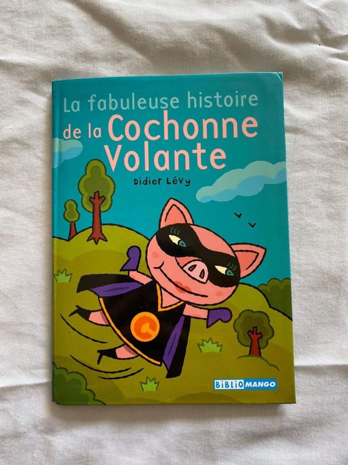 Livre Didier Lévy - La fabuleuse histoire de la cochonne volante