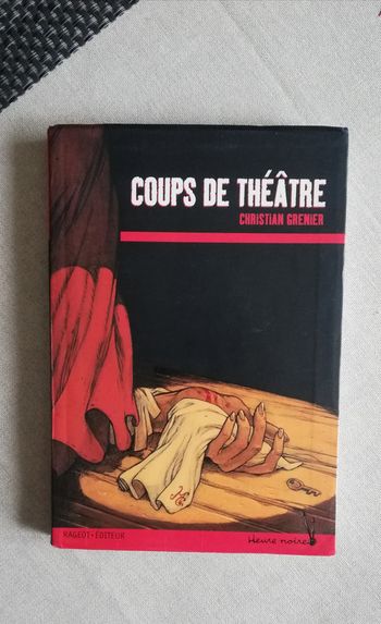 Coups de théâtre de Christian Grenier