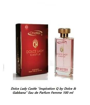 Dolce Lady Castle "inspi Q by D & G " Eau de Parfum Femme 100 ml