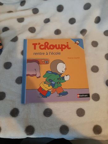 Livre t'choupi tchoupi rentre à l'école