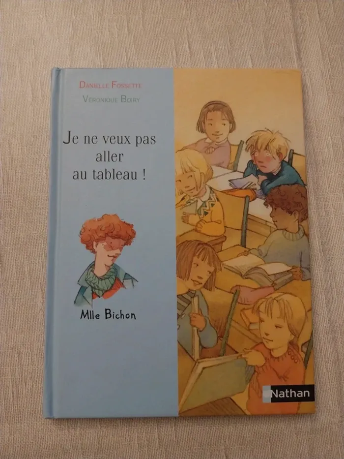 Livre je ne veux aller au tableau! Pour 5 à 7 ans - photo numéro 2