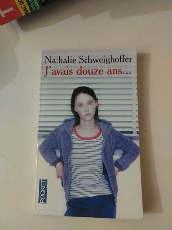 Livre J'avais douze ans - Nathalie Schweighoffer
