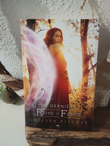 Livre fantastique "La dernière Reine de Féerie 2" de Chelsea Pitcher