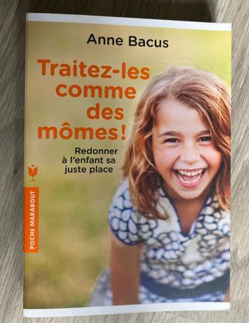 Livre « Traitez les comme des mômes »