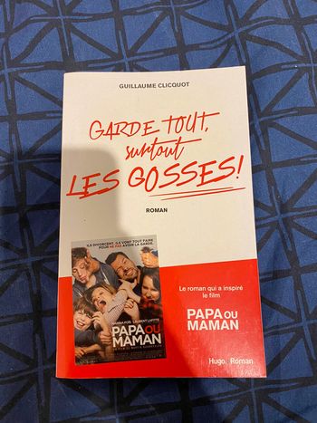 Livre « Garde tout, surtout les gosses »