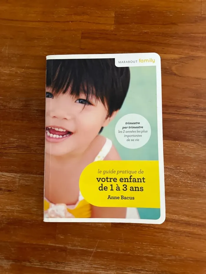 Livre le guide pratique de votre enfant de un à trois ans